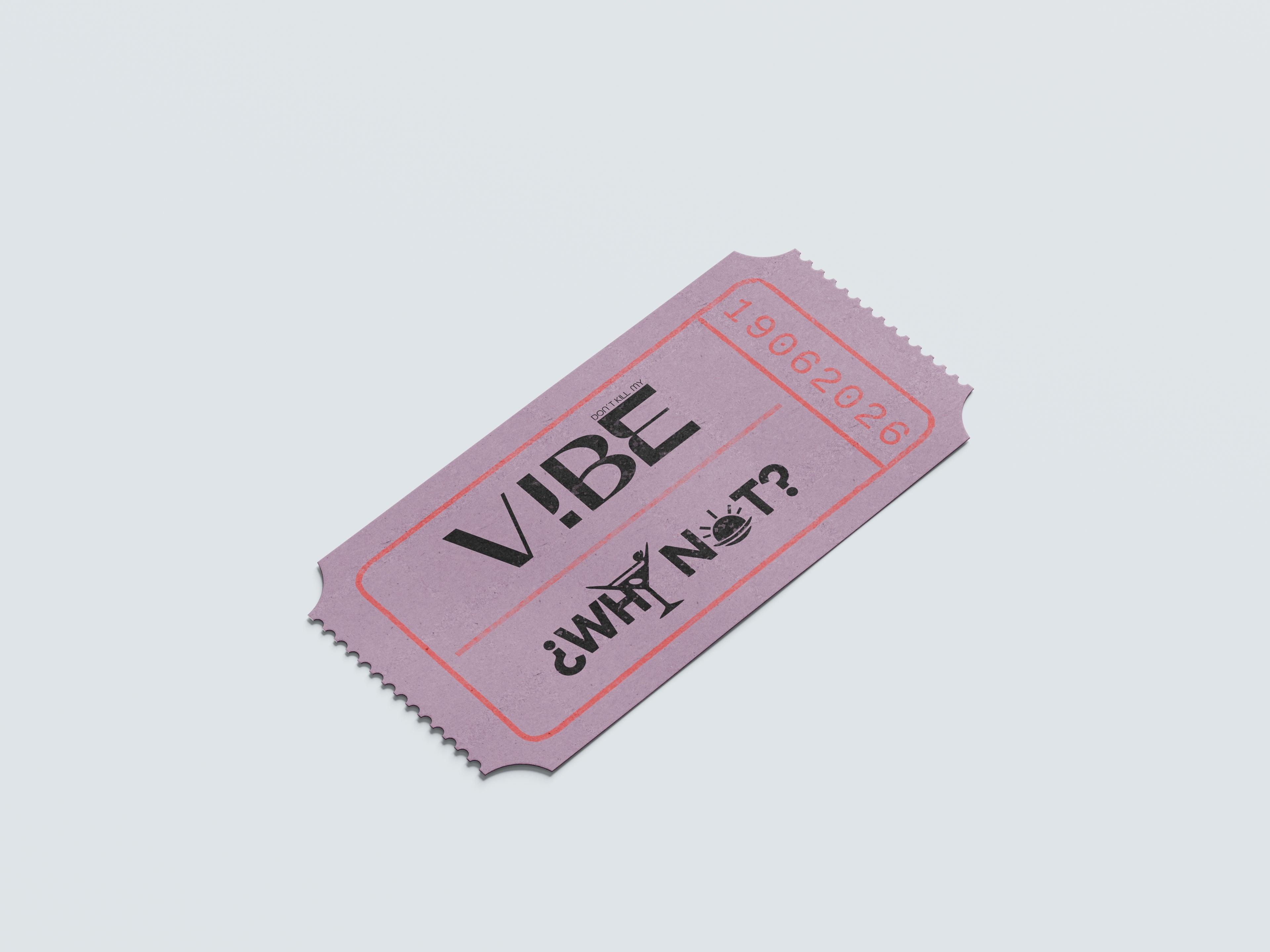 dont kill my vibe x WHYNOT?